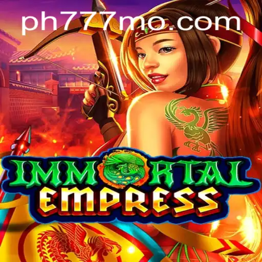 Exploring the Enchanting World of ImmortalEmpress: A Comprehensive Guide