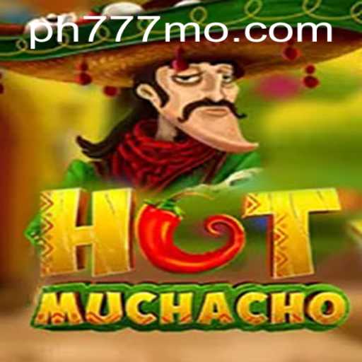 Unveiling the Thrills of HotMuchacho: The Ultimate Casino Experience with 777MO